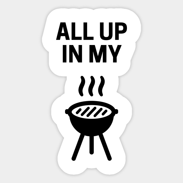 All Up In My Grill (minimal design) Sticker by CHADDINGTONS
